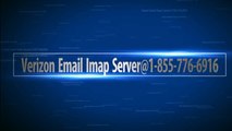 Verizon Email IMAP Server@1-855-776-6916