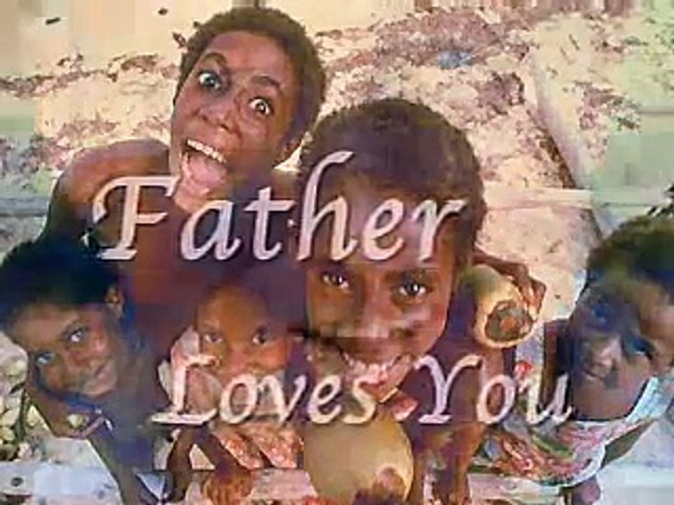 FATHER LOVES YOU