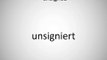 How to say unsigned in German: unsigniert | German Words