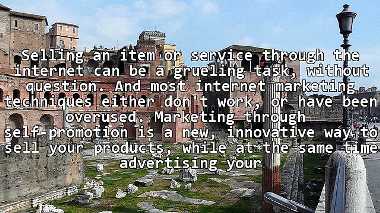 Internet Marketing Through Self-Promotion