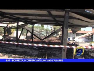 BAT | Sicurezza, i commercianti lanciano l'allarme
