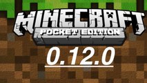 Minecraft pe 0.12.0 update news