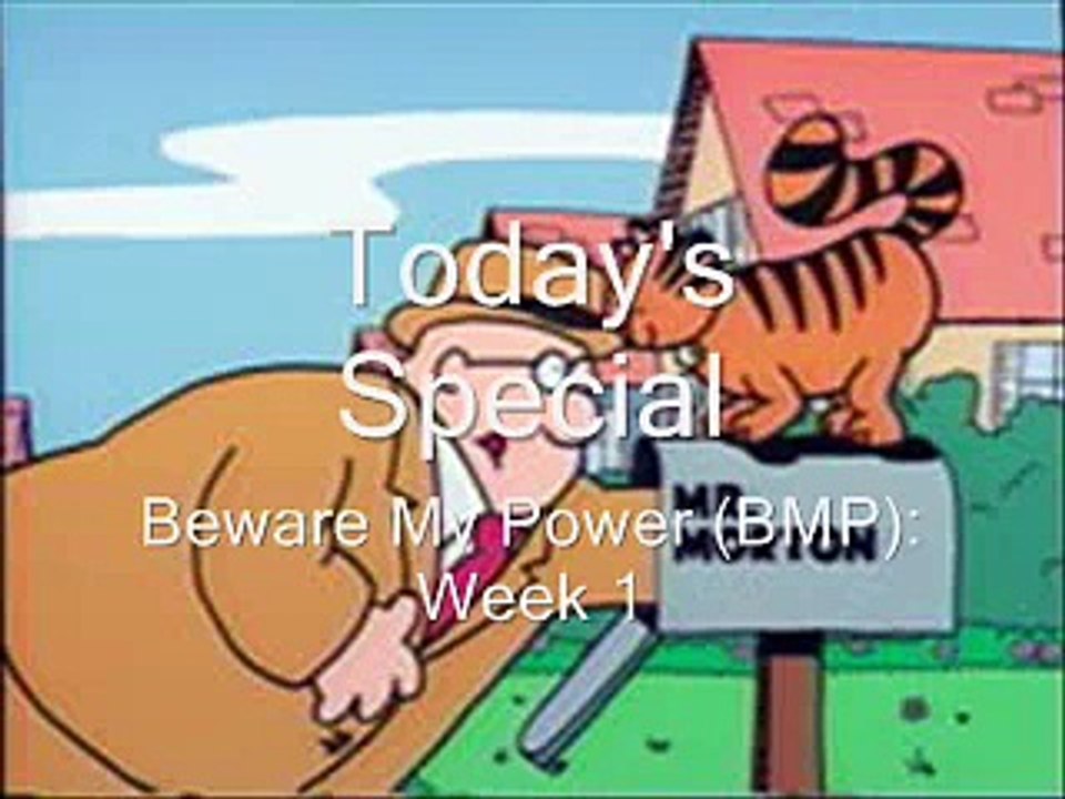 Beware My Power (Week One)