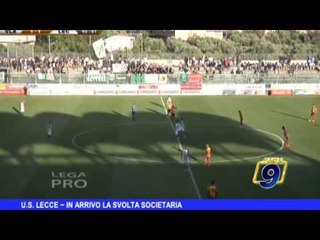 U.S. LECCE | In arrivo la svolta societaria