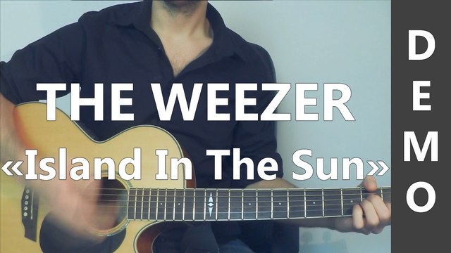 Weezer - Island In The Sun - TUTO Guitare