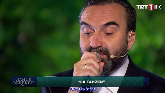 La tahzen innallahe maana Senai Demirci Ramazan 2015
