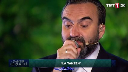 La tahzen innallahe maana Senai Demirci Ramazan 2015