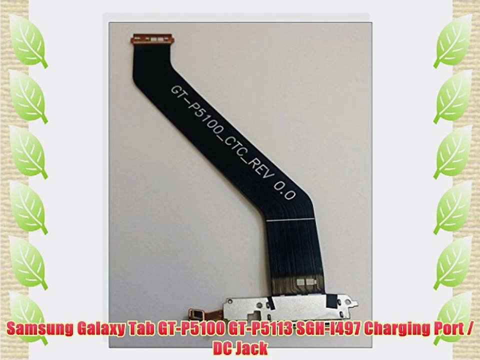 Samsung Galaxy Tab GT-P5100 GT-P5113 SGH-I497 Charging Port / DC Jack