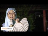 Dr Wan Azizah: Keberanian Ini Adalah Untuk Anak Cucu Kita, Keberanian Ini Adalah Untuk Negara Kita