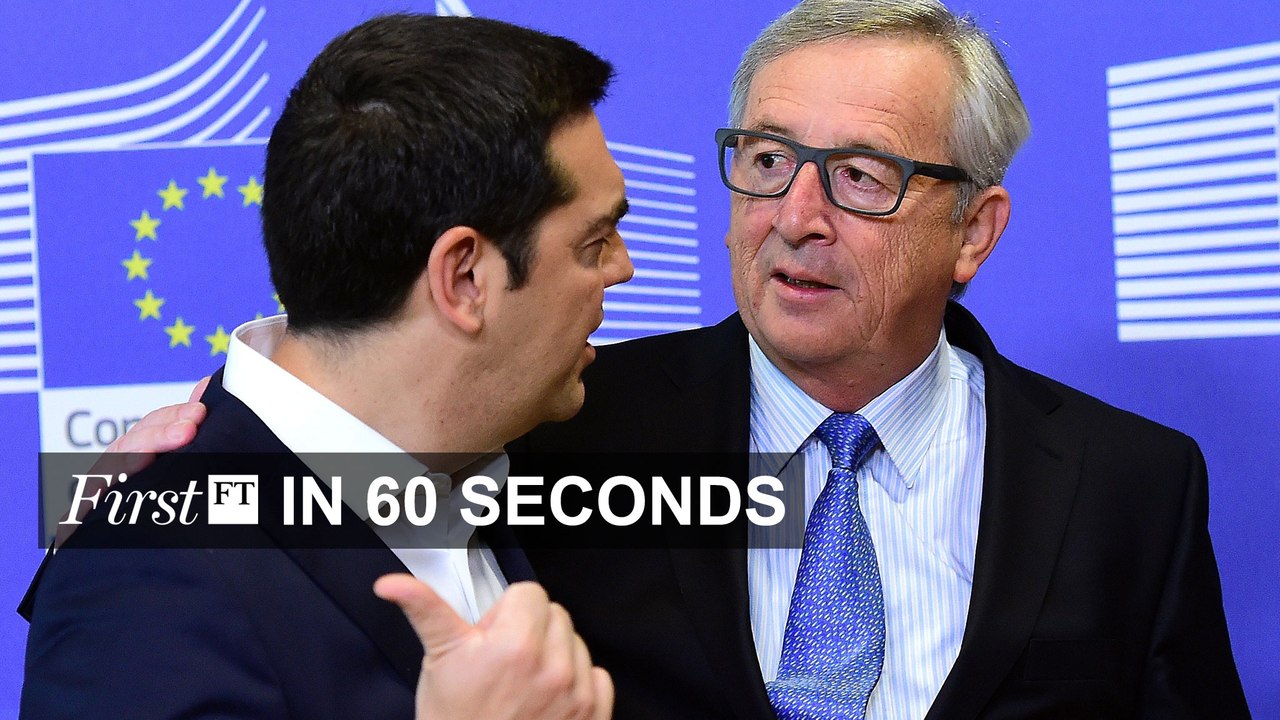 FirstFT — Greece summit, Apple retreats