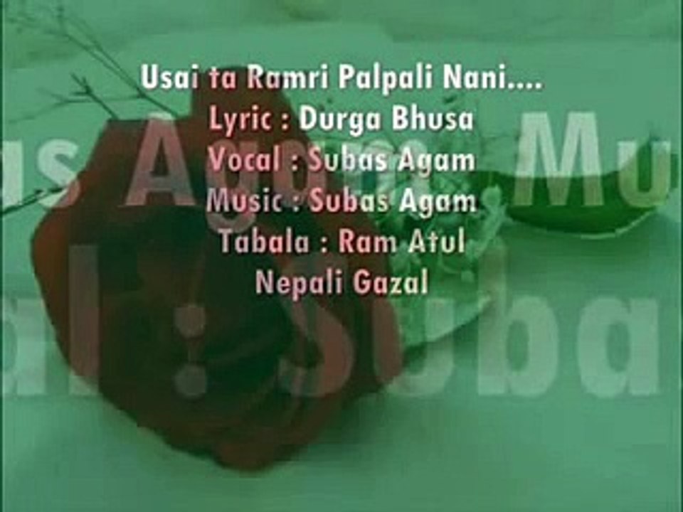 Nepali Gazal- Usai Ta Ramri Palpali Nani-Shubas Agam .flv