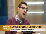 Enver Aysever'den Yılmaz Özdil yorumu (Arafta Sorular)