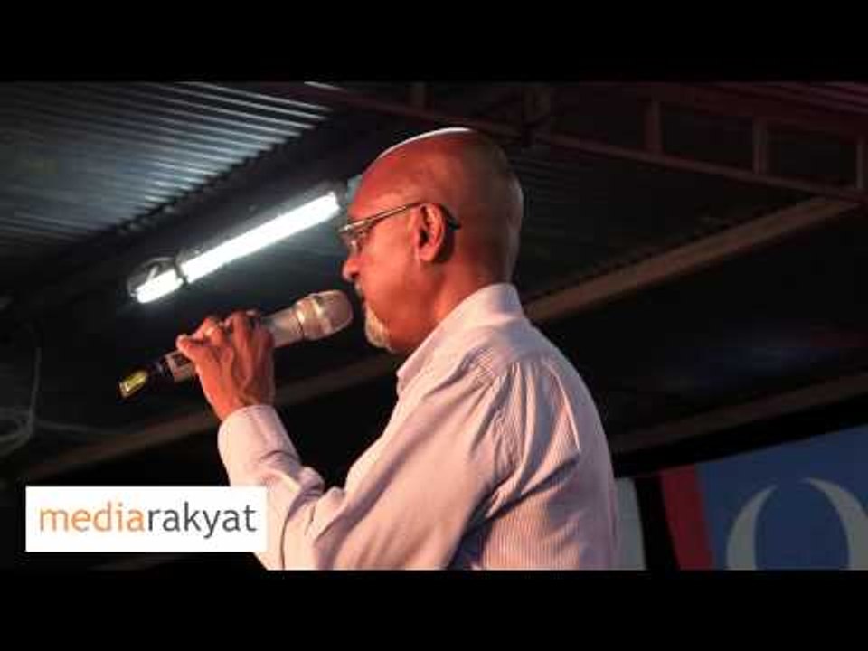 Sivarasa Rasiah: Barisan Nasional Is Running The Government On Stolen Time