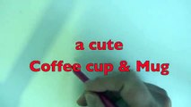 Draw a cute cartoon Coffee cup and Mug