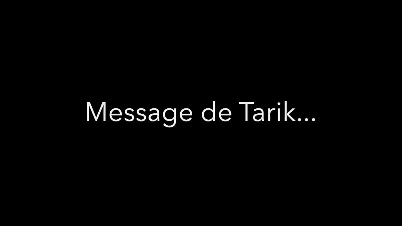 Petit message de Tarik Hayatoune
