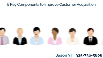 5 Key Components to Improve Customer Acquisition
