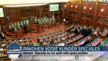 PAKOHEN VOTAT KUNDËR SPECIALES