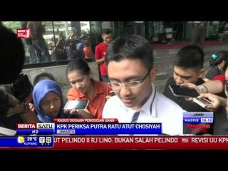 Download Video: KPK Periksa Putra Ratu Atut Chosiyah