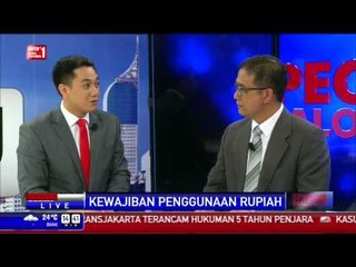 Special Dialogue: Kewajiban Penggunaan Rupiah #4
