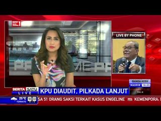Dialog: KPU Diaudit, Pilkada Lanjut # 2