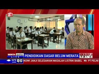 Lunch Talk: Pendidikan Dasar Belum Merata #3