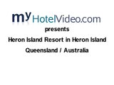 myHotelVideo.com presents Heron Island Resort in Heron Island / Queensland / Australia