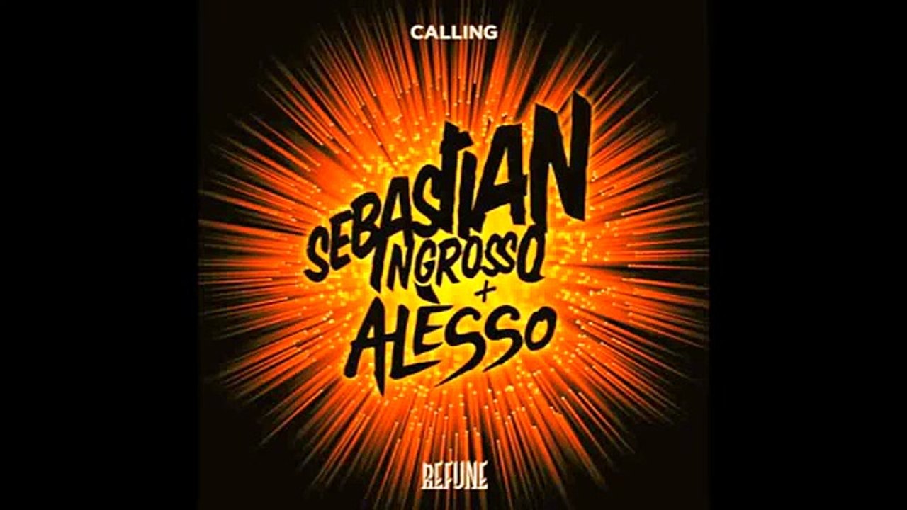Sebastian Ingrosso & Alesso - Calling (Lose My Mind) (Original Mix) + Lyrics ★