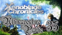 Xenoblade Chronicles [35] - Coupez !