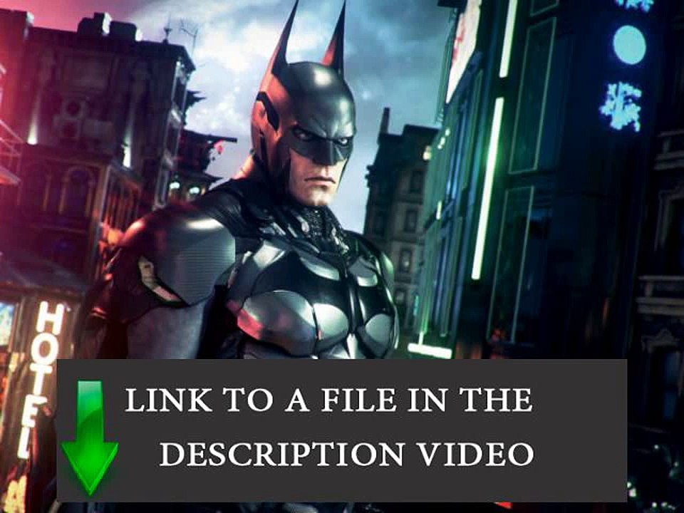 Batman arkham knight won't start windows 7