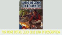 Camping: And : Cooking: For Beginners: Tools, And, Tips, To, Living, I Top