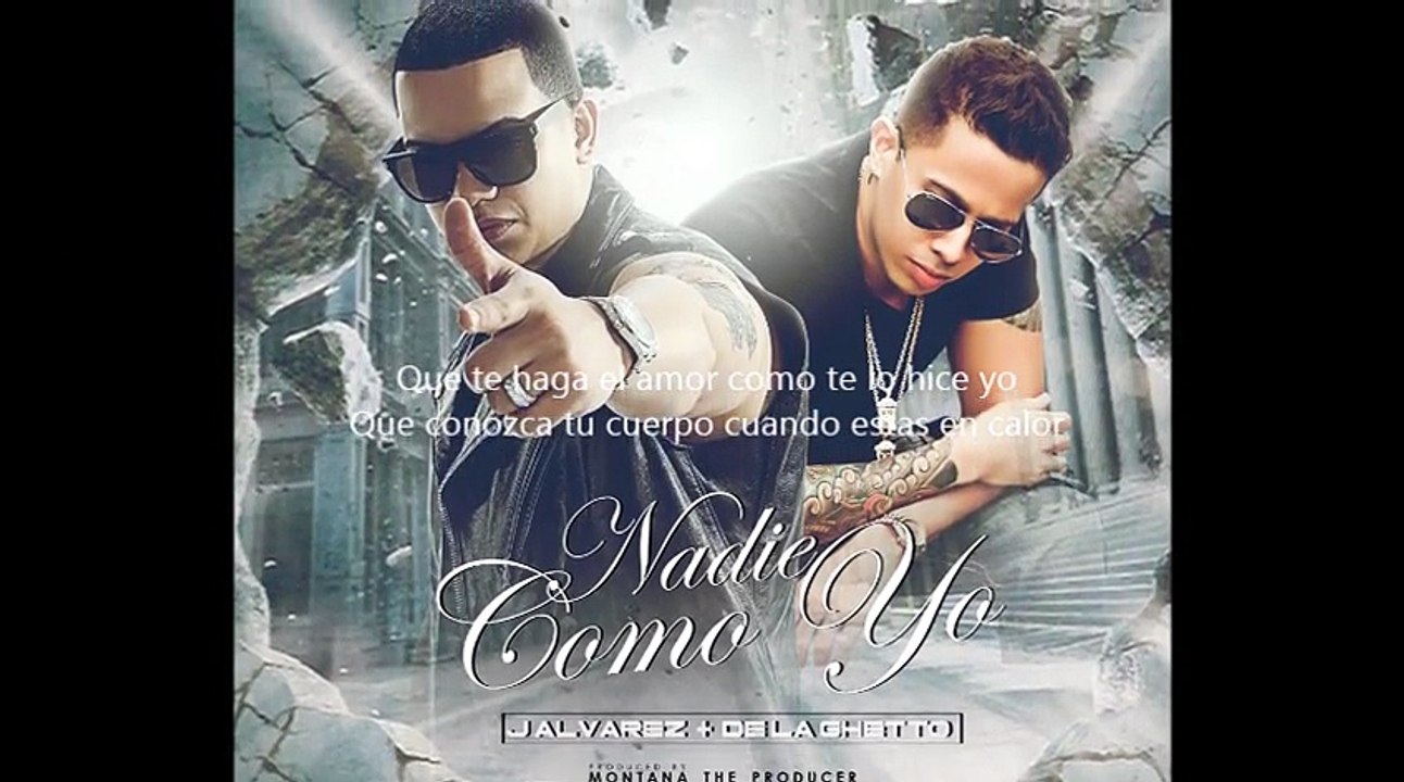 J Alvarez Ft De La Ghetto - Nadie Como Yo