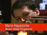 Blown Glass Ornaments by Mario Hausdorfer