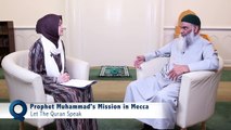 Life of Prophet Muhammad Series: Prophet's Mission in Mecca | Dr. Shabir Ally