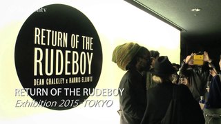 RETURN OF THE RUDEBOY Exhibition 2015 - TOKYO | FashionTV Japan ファッションTVジャパン