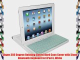 Skque 360 Degree Rotating Swivel Hard Case Cover with Stand Bluetooth Keyboard for iPad 3 White