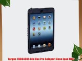 Targus THD046US Blk Max Pro Safeport Case Ipad Mini