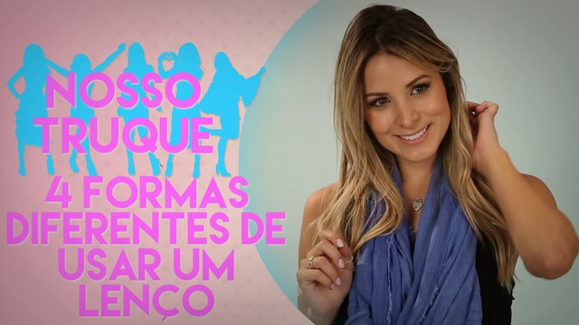 QUATRO MANEIRAS DE AMARRAR LENÇO NO PESCOÇO | Nosso Truque com Luara Costa