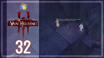 The Incredible Adventures of Van Helsing III 【PC】 -  Pt. 32 「Bounty Hunter │ Difficulty： Hard」