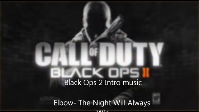 Black Ops 2 Intro Elbow -The night will always win (lyrics)