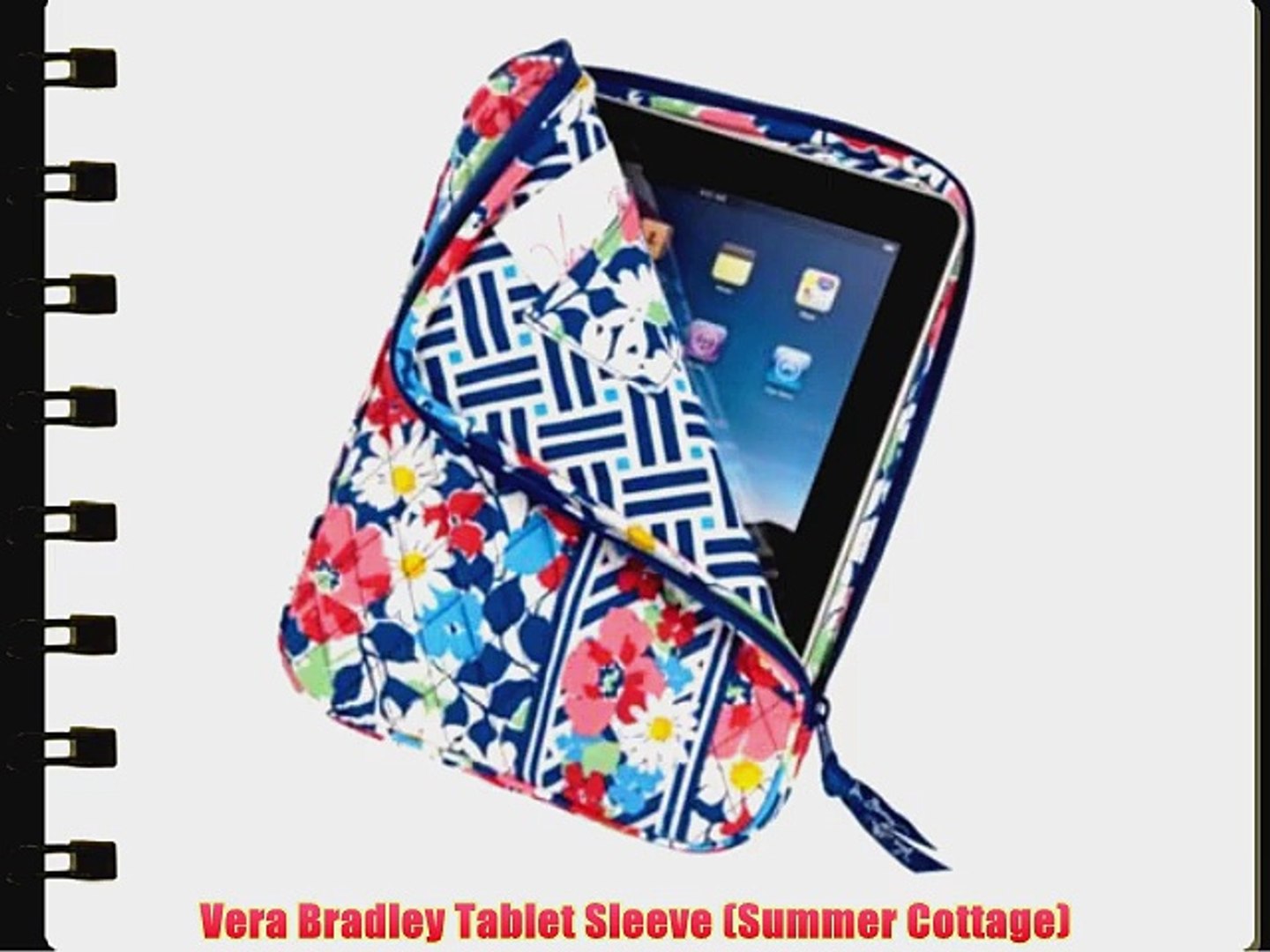 Vera Bradley Tablet Sleeve Summer Cottage Video Dailymotion
