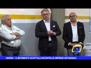 ANDRIA | Il Movimento Schittulli incontra le imprese artigiane