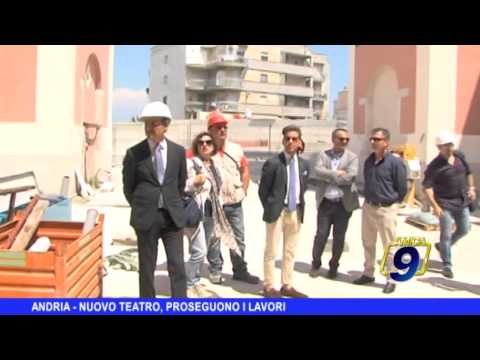 ANDRIA | Nuovo teatro proseguono i lavori