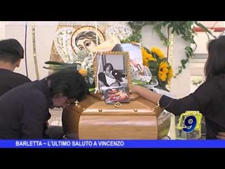 BARLETTA | L'ultimo saluto a Vincenzo