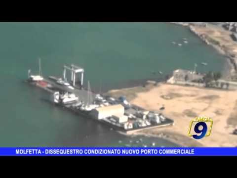 MOLFETTA | Dissequestro condizionato nuovo porto commerciale