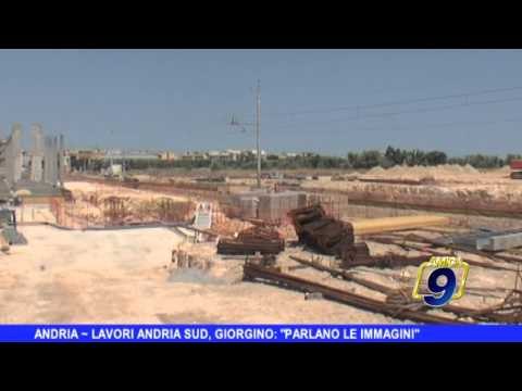 ANDRIA | Lavori Andria Sud, Giorgino: Parlano le immagini
