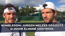 Wimbledon: Jürgen Melzer est dégoûté d’avoir éliminé son frère Gerald