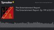 The Entertainment Report- Ep 199 6/22/15 (made with Spreaker)