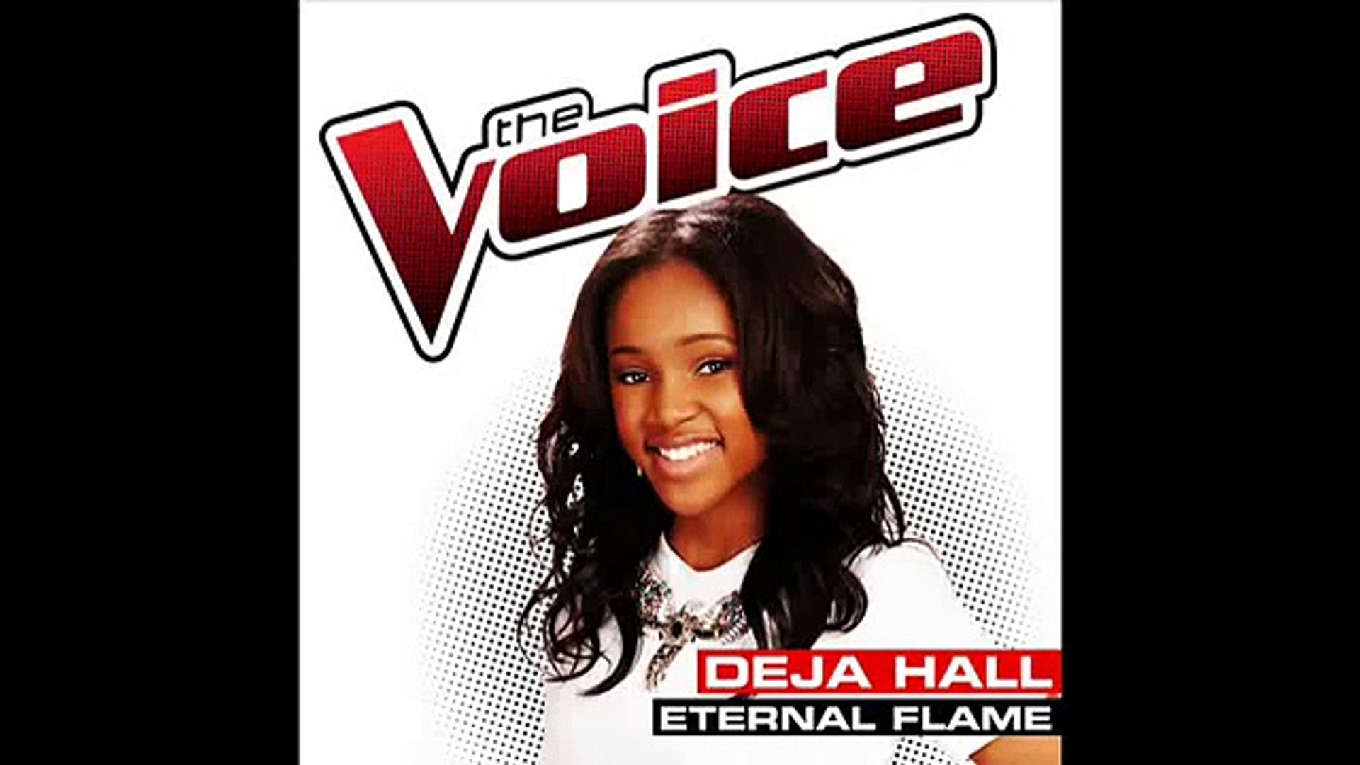 Deja Hall - Eternal Flame - Studio Version - The Voice USA 2014