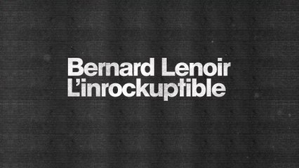 Bernard Lenoir, l'Inrockuptible vol. 3