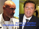 «Comandante torni subito sulla nave» - La telefonata fra De Falco e Schettino